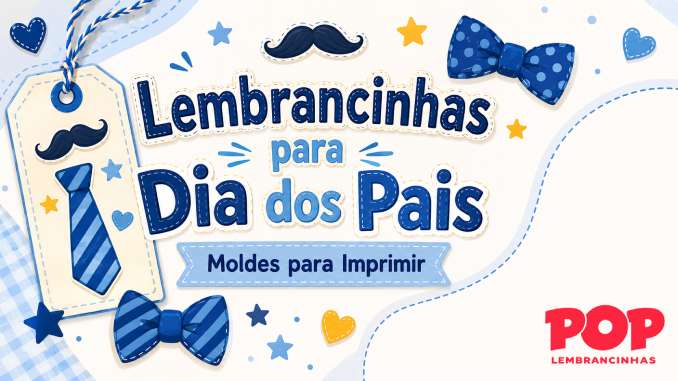 Lembrancinhas de Dia dos Pais para Imprimir