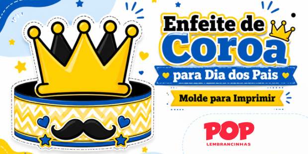 Enfeites de Coroa para Dia dos Pais