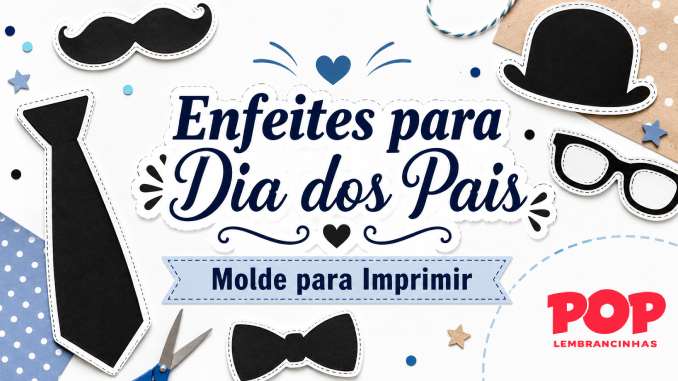 Moldes de Enfietes para Dia dos Pais