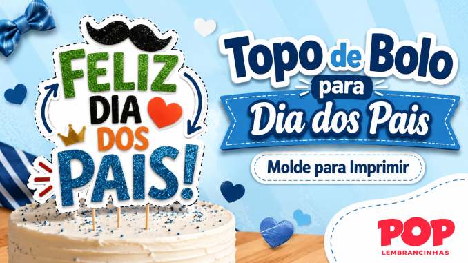 Topo de Bolo para Dia dos Pais