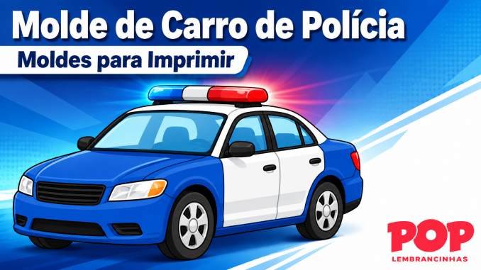 Molde de Carro de Polícia para Imprimir
