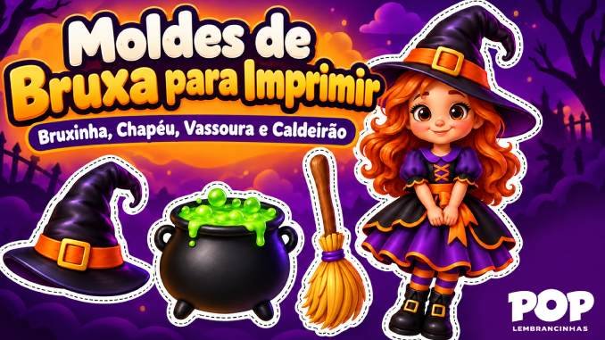 Moldes de Bruxinha para Imprimir